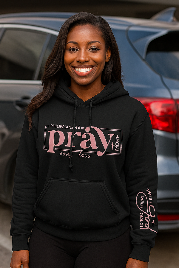 Pray and Trust God Hoodie