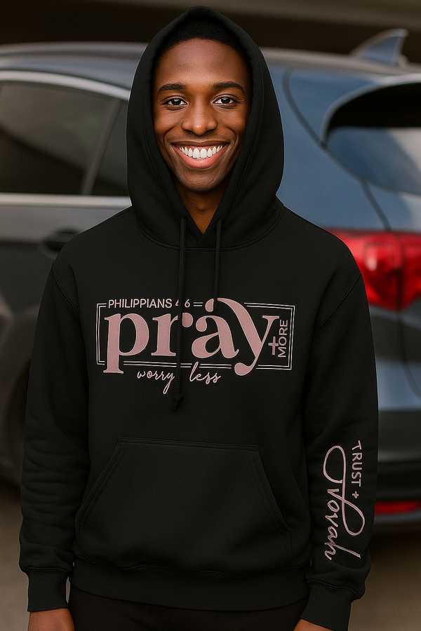 Pray and Trust God Hoodie