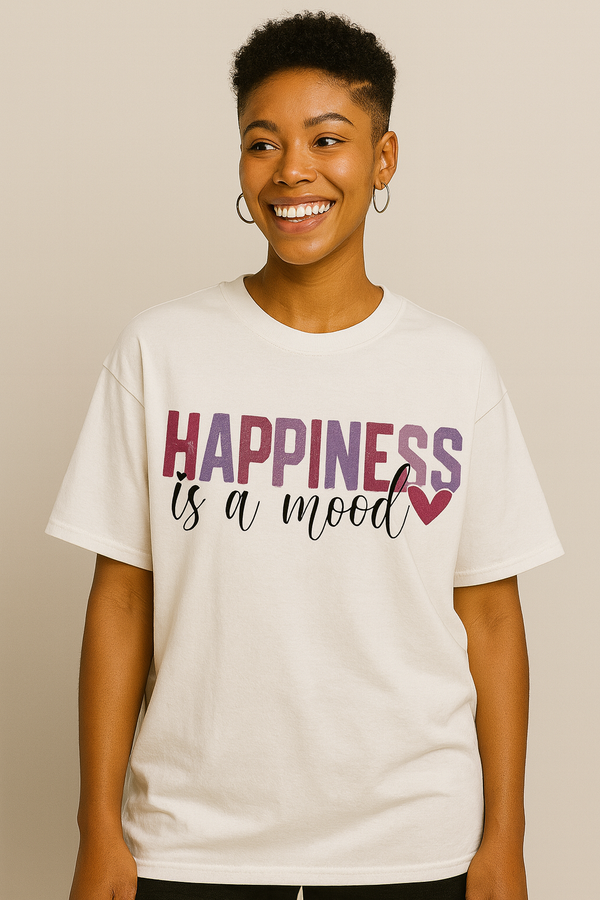 Happiness Is A Mood